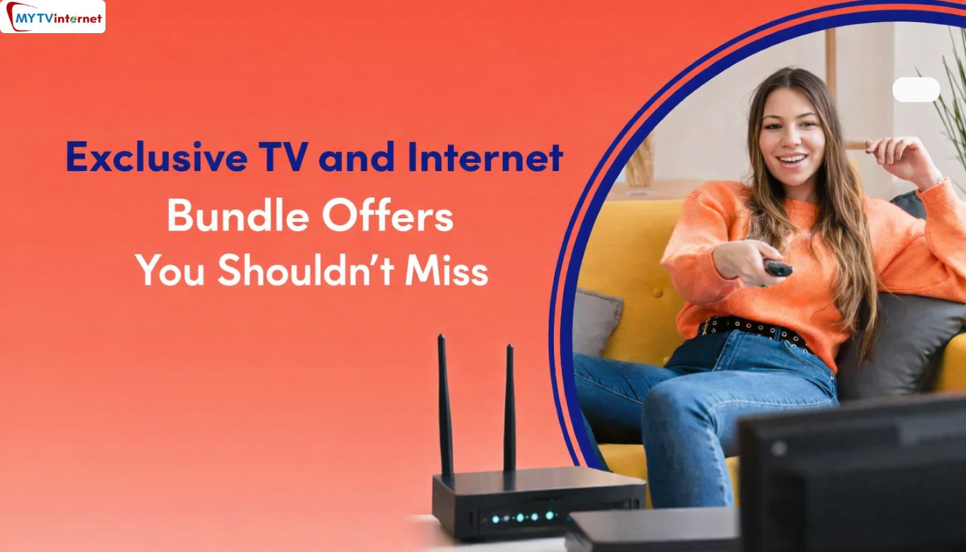 Exclusive TV and Internet Bundle Offers You Shouldn’t Miss